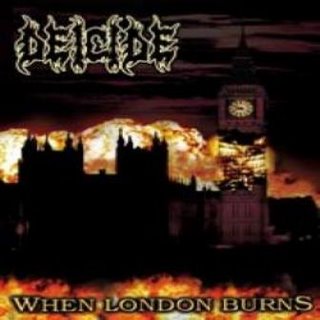 [Deicide+-+When+London+Burns.jpg]