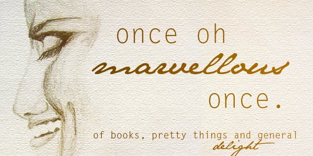 Once, oh marvellous once...