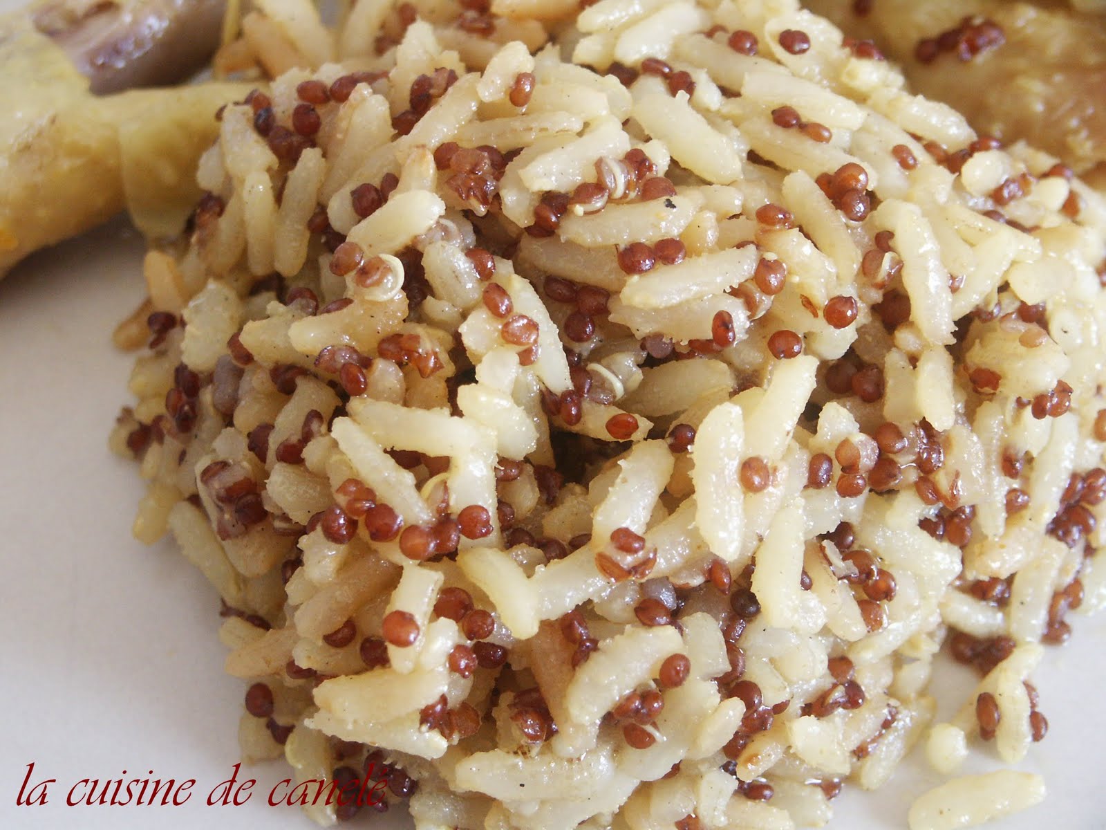 La cuisine de canelé: Riz, quinoa et cuisses de poulet