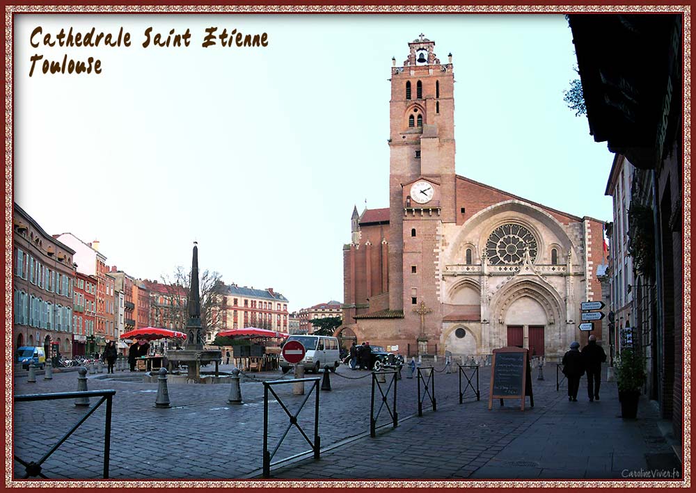 Cathédrale Saint Etienne de Toulouse