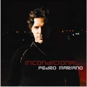 [pedro-mariano-incondicional.jpg]