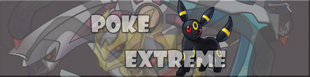 Pokémon Extreme " Pokémon The Extremity"