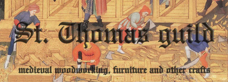 St. Thomas guild - medieval woodworking, furniture and other crafts