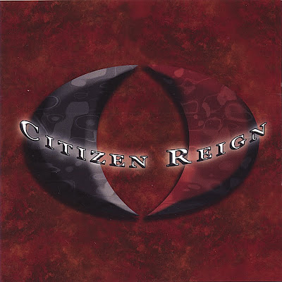 Citizen Reign - Citizen Reign (2007)
