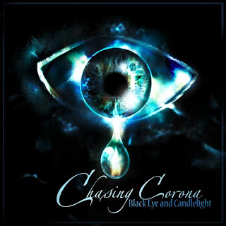 Chasing Corona - Black Eye and Candlelight (2008)