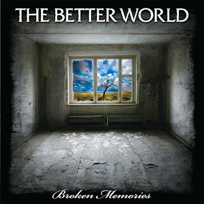 The Better World - Broken Memories [EP] (2009)