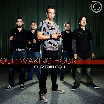 Our Waking Hour - Curtain Call [Single] (2010)