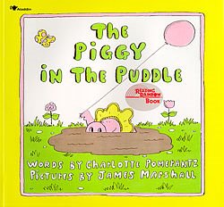 Why "Piggy in the Puddle?"