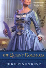 Review: The Queen’s Dollmaker by Christine Trent