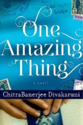 Review: One Amazing Thing by Chitra Banerjee Divakaruni