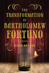Review: The Transformation of Bartholomew Fortuno by Ellen Bryson