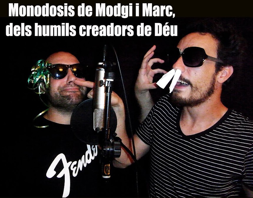 Modgi & Marc (els humils creadors de Déu)