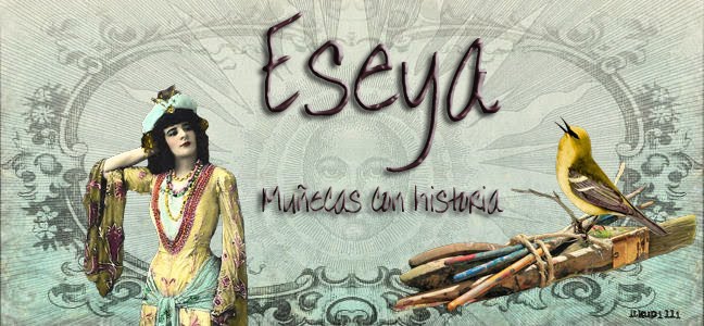 Eseya, Muñecas con historia