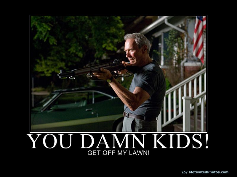 Get off my Lawn Kid