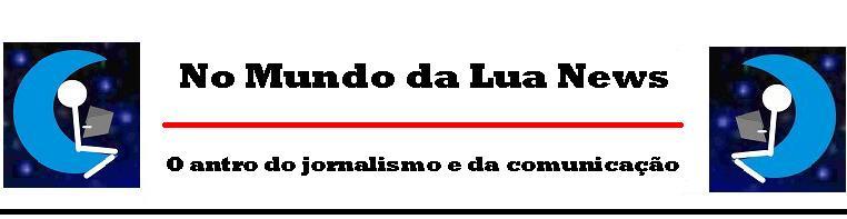 No Mundo da Lua News