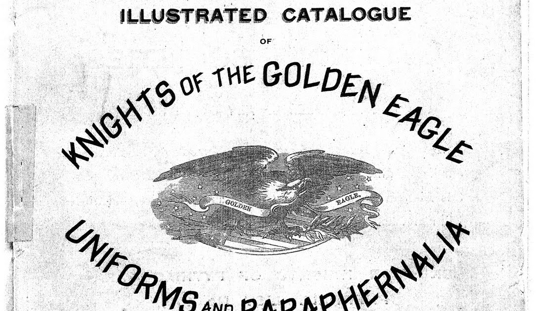 My Ancestors and Me Knights of the Golden Eagle