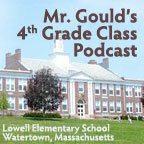 Mr. Gould's 4th Grade Class Podcast