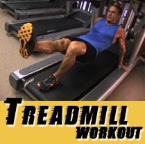 TREADMILL WORKOUT