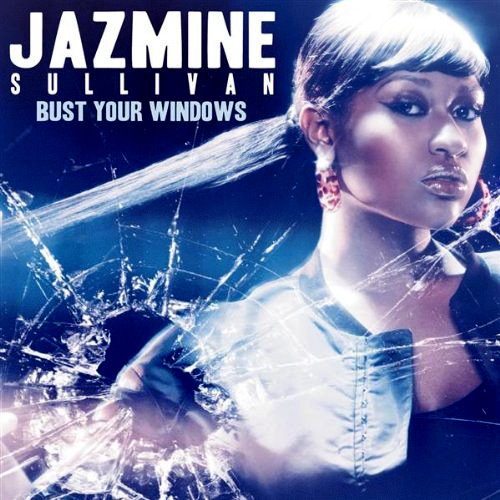 Jazmine Sullivan Bust Your Windows Lyrics
