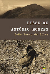 DISSE-ME ANTÓNIO MONTES