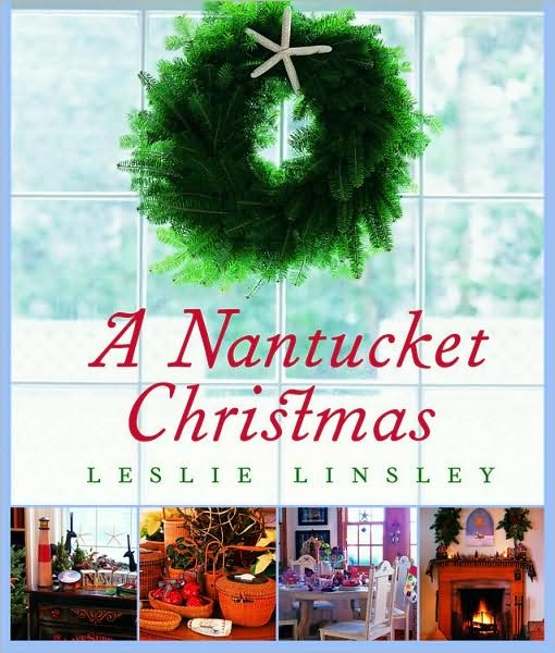 A Nantucket Christmas By Leslie Linsley Coastal Decor