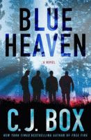 'Blue Heaven' by C. J. Box front cover