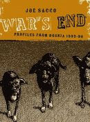 War’s End, Profiles from Bosnia 1995-1996 by Joe Sacco front cover