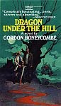 The front cover of 'Dragon Under The Hill' by Gordon Honeycombe.