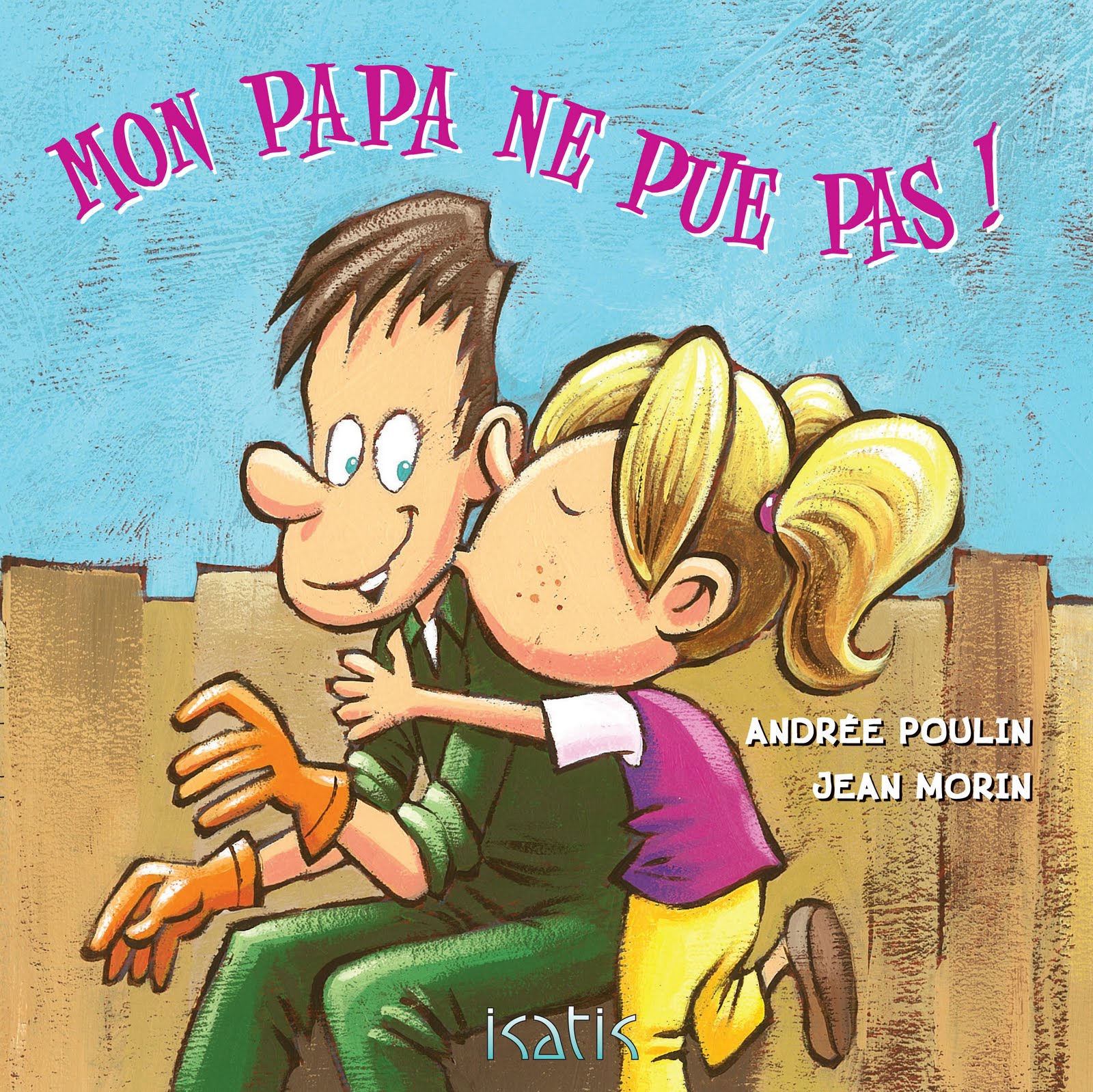 [Couverture+-+Mon+papa+ne+pue+pas.jpg]