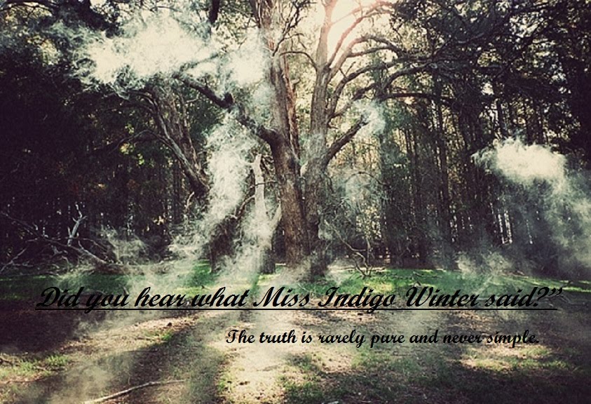 "Did you hear what Miss Indigo Winter said?"