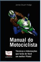 Manual do Motociclista, por James Stuart Hodge