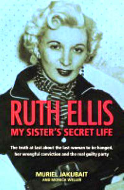 Poe Forward's Edgar Allan Poe Blog: Execution Day: Ruth Ellis 1926-1955 Last Woman Executed in UK
