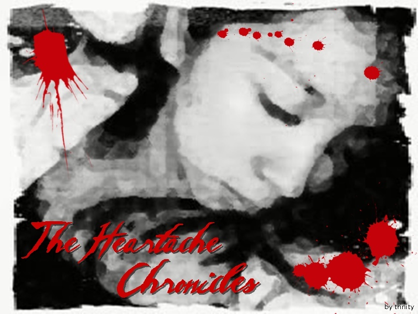 The Heartache Chronicles