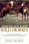 America's Last Wild Horses