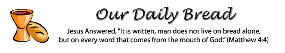 Our Daily Bread