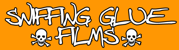 Sniffing Glue Films