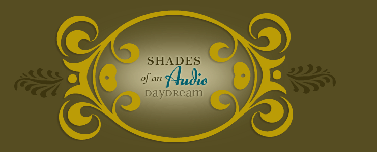 shades of an audio daydream