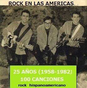 LOS PRIMEROS 25 AÑOS DE ROCK HISPANOAMERICANO: 100 CANCIONES