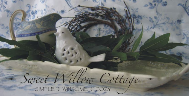 ~ Sweet Willow Cottage ~
