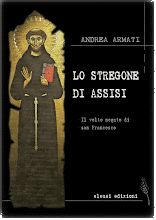 <b>Il volto negato di <br>san Francesco</b> - - -