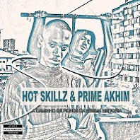 Hot Skillz & Prime Akhim - A Caminho De Filhos Da Mesma Historia