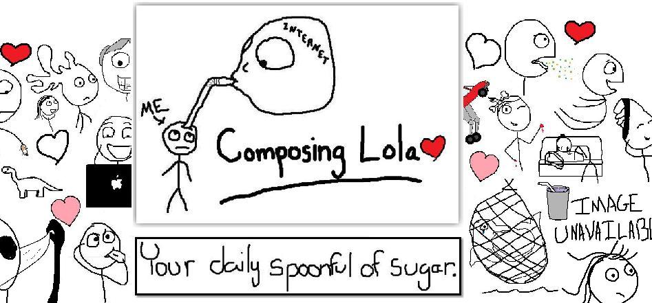 Composing Lola