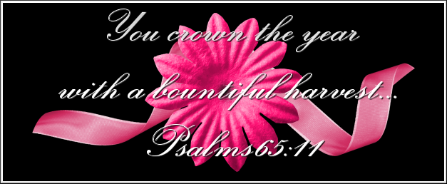 You crown the year with a bountiful harvest...