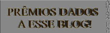 PRÊMIOS DADOS AO BLOG