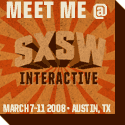 Meet me at SXSW Interactive