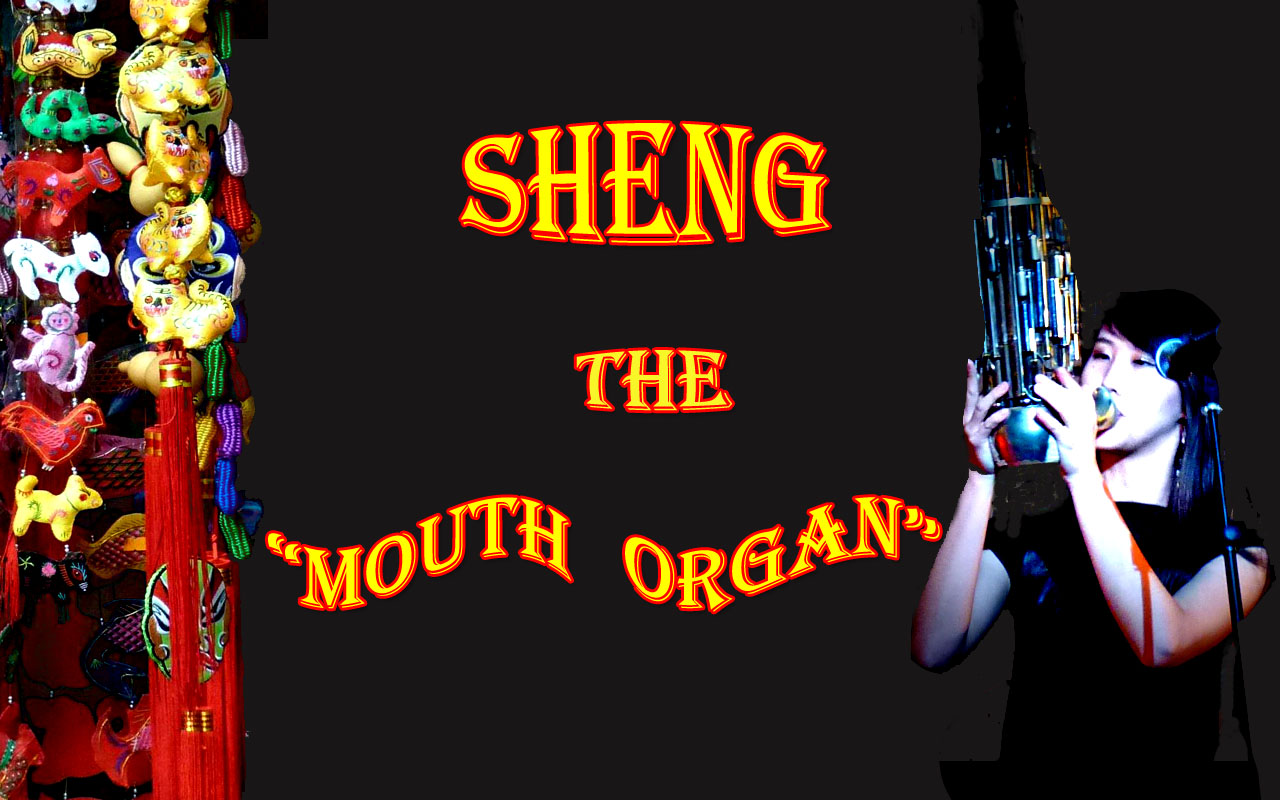 Sheng The Mouth Organ