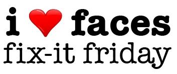 [FacesFixIt.jpg]