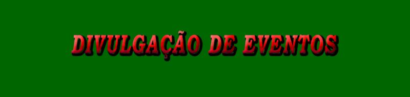 Esse Blog tem objetivo de divulgar eventos.