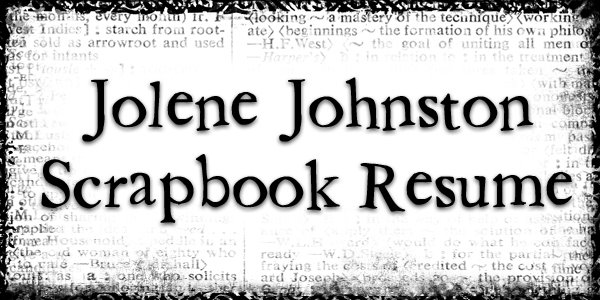 Jolene Johnston Scrapbook Resume