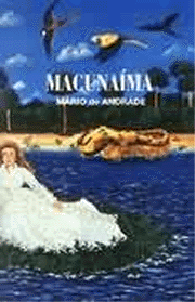 Macunaíma | Mário de Andrade Macunaíma | Mário de Andrade
